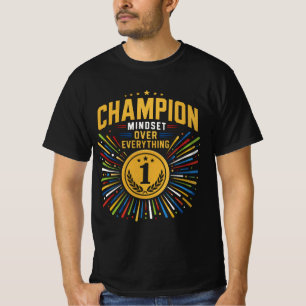 Champion Mindset Over Everything Gold Medal Typogr T-Shirt