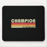 Champion Surname Funny Retro Vintage 80s Birthday  Mouse Pad<br><div class="desc">Champion Surname Funny Retro Vintage 80s Birthday Reunion</div>