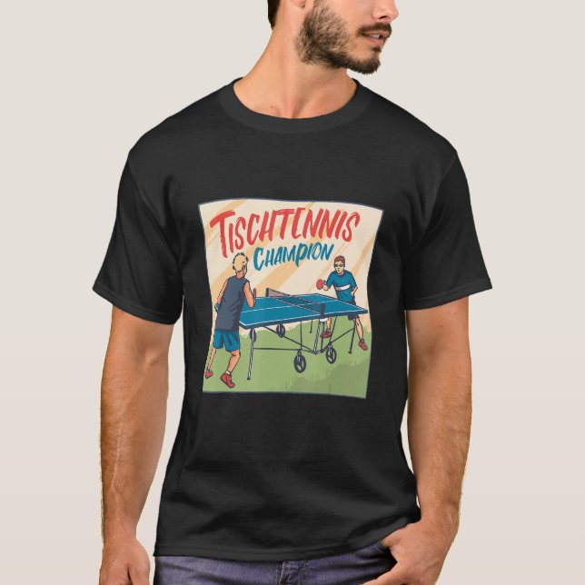 Champion Table Tennis Player Table Tennis Racket P T-Shirt (Front)
