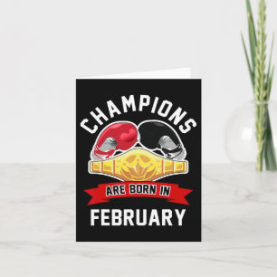 Champions Are Born In February Boxing Sport Birthd Card