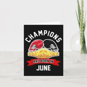 Champions Are Born In June Boxing Sport Birthday G Card
