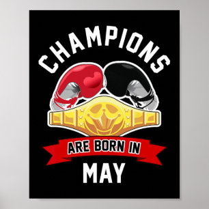 Champions Are Born In May Boxing Sport Birthday Gi Poster