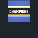 CHAMPIONS Athletic Blue Yellow Black White Stripes Canvas Print<br><div class="desc">This colourful,  sporty design features bold CHAMPIONS text inside a wide black horizontal centre racing stripe with adjoining golden yellow and white stripes against athletic blue outer edge stripes. The colours and text in this design can be personalized.</div>