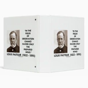 Chance Favours Only The Prepared Mind Pasteur Qte Binder