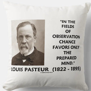 Chance Favours Only The Prepared Mind Pasteur Qte Throw Pillow