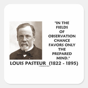 Chance Favours Only The Prepared Mind Pasteur Square Sticker