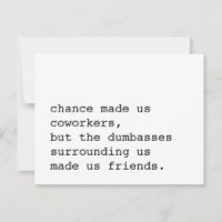 chance made us coworkers / funny card for coworker