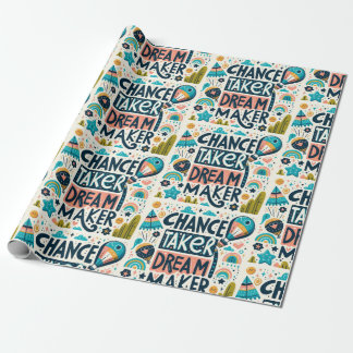 Chance Taker Dream Maker Wrapping Paper