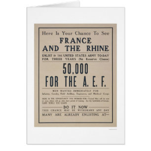 Chance to see France and the Rhine - Enlist Army