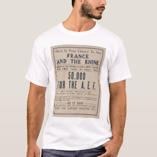Chance to see France and the Rhine - Enlist Army T-Shirt