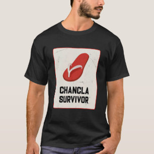 Chancla Survivor  Spanish Joke T-Shirt