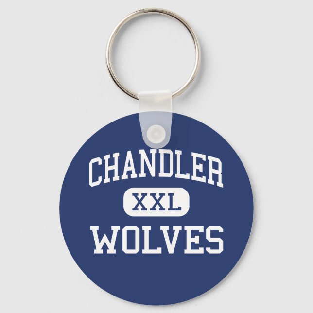 Chandler - Wolves - High School - Chandler Arizona Keychain (Front)