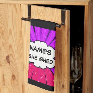 Change ALL Text Add Name She Shed Comic Pop Style Kitchen Towel