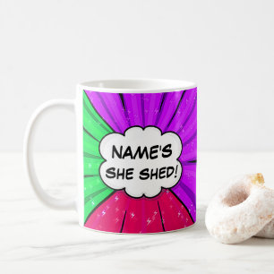 Change ALL Text Add Name She Shed Comic Style      Coffee Mug