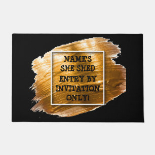 Change ALL Text Add Name She Shed Gold Paint Stoke Doormat