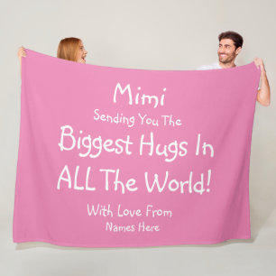 Change ALL TEXT Gigi Mimi Biggest Hugs in World    Fleece Blanket