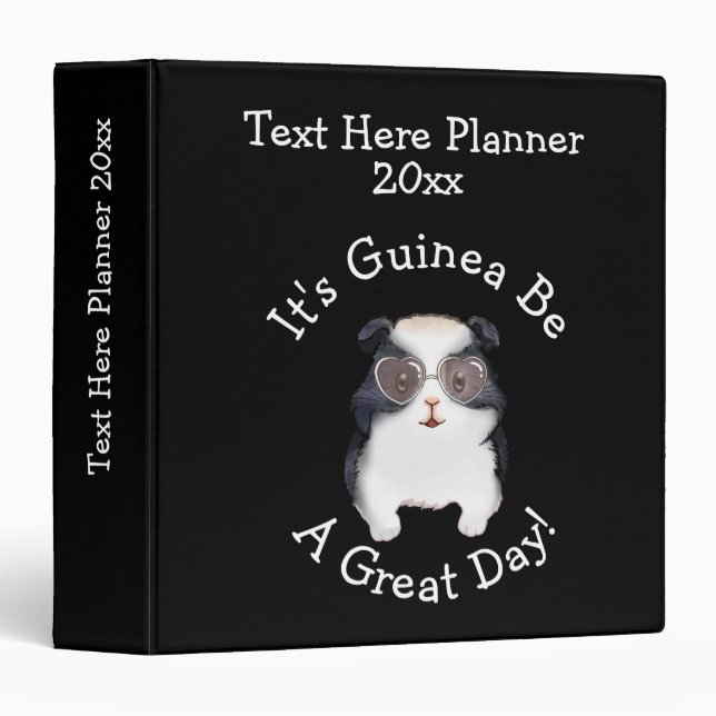 Change ALL TEXT - Guinea Pig Going to Be Great Day Binder (Front/Spine)