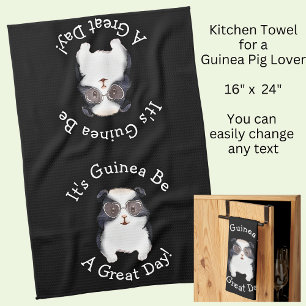 Change ALL TEXT - Guinea Pig Going to Be Great Day Kitchen Towel