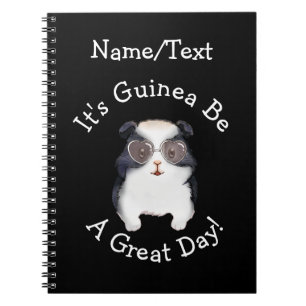 Change ALL TEXT - Guinea Pig Going to Be Great Day Notebook
