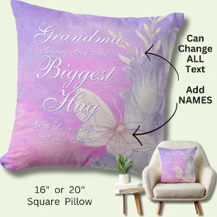 Change ALL TEXT Send Biggest Hug for Mom Grandma Throw Pillow