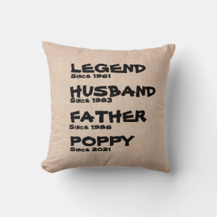 Change ANY Name Date Legend Husband Father Grand Throw Pillow