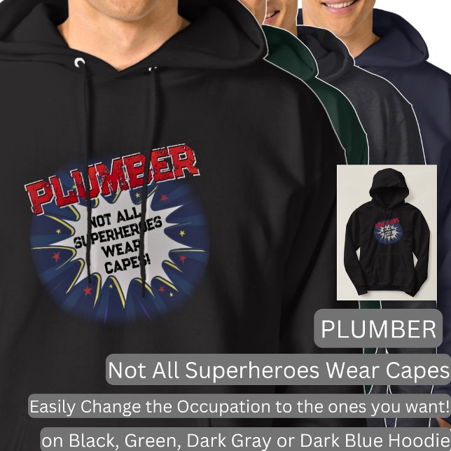 Change Any Text, PLUMBER - Not All Superheroes Hoodie (Creator Uploaded)