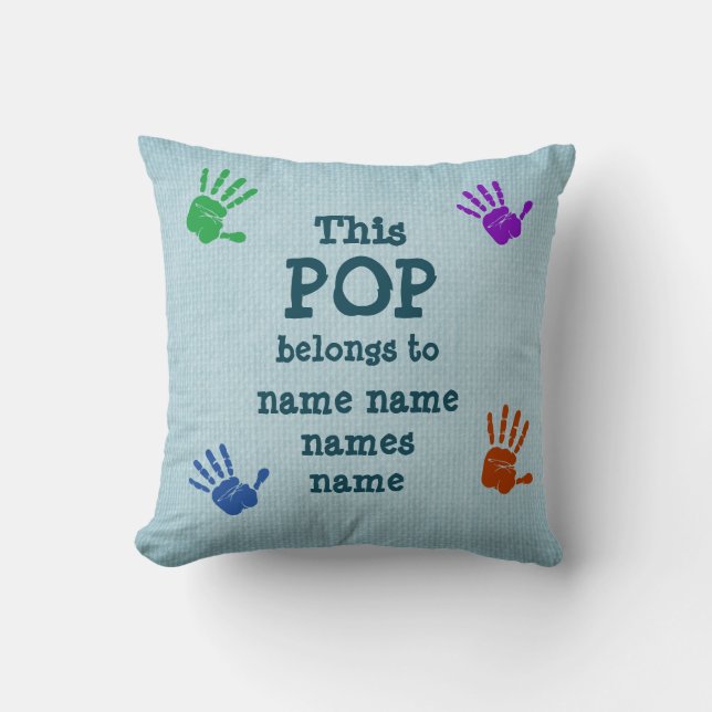 Change ANY Text - This POP Belongs to Grandfather Throw Pillow (Front)