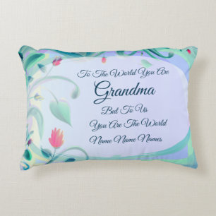 Change Any Text  - To The World You Are Grandma Accent Pillow