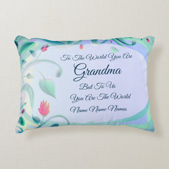 Change Any Text  - To The World You Are Grandma Accent Pillow (Front)