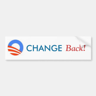 CHANGE, Back! Bumper Sticker