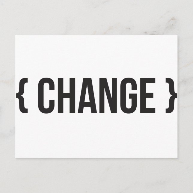 Change - Bracketed - Black and White Postcard (Front)
