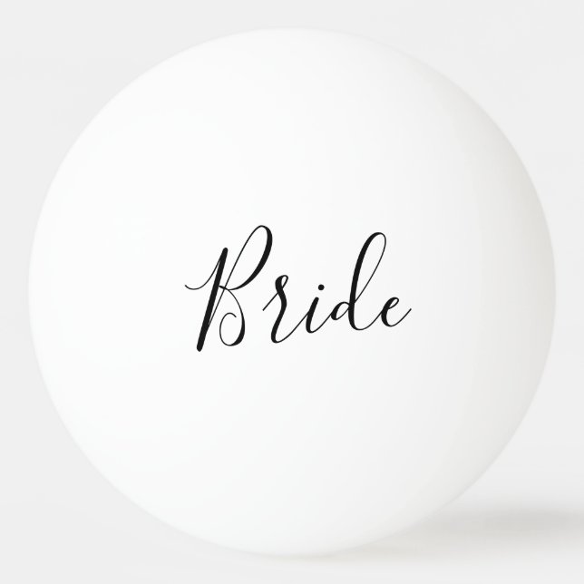 Change Font - Custom Bride  Ping Pong Ball (Front)