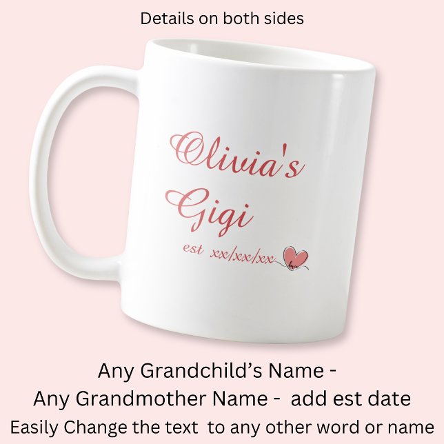 Change Grandchild Name, Gigi Name Est Heart Coffee Mug (Creator Uploaded)