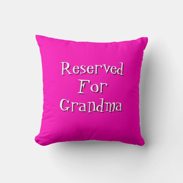 Change Grandmother Name Text Reserved for Grandma  Throw Pillow (Front)