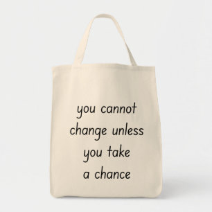 Change Grocery Tote Bag
