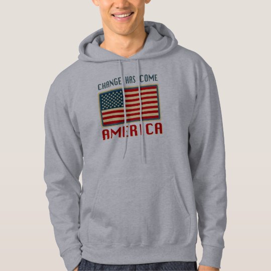 Change Has Come to America Obama Hoodie