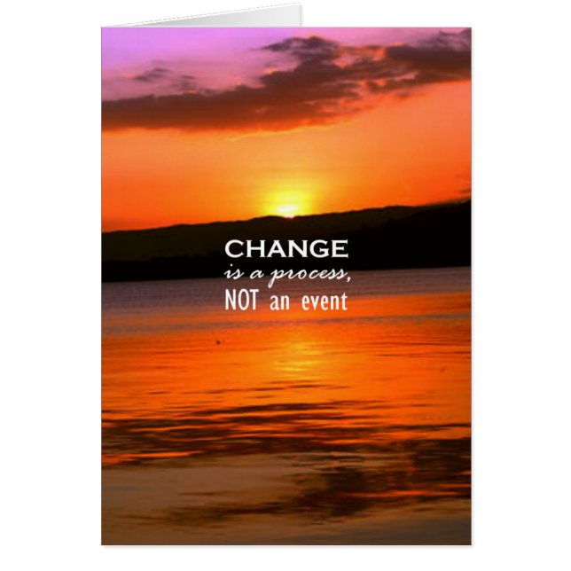 Change Is A Process (Front)
