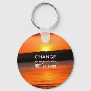 Change Is A Process Keychain