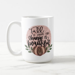 Change is Beautiful Fall Coffee Mug