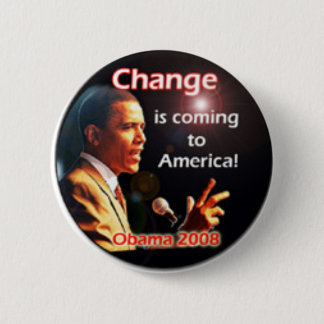 Change Is Coming 2 Inch Round Button