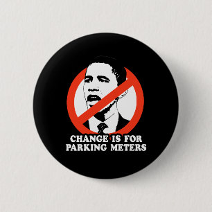 CHANGE IS FOR PARKING METERS 2 INCH ROUND BUTTON