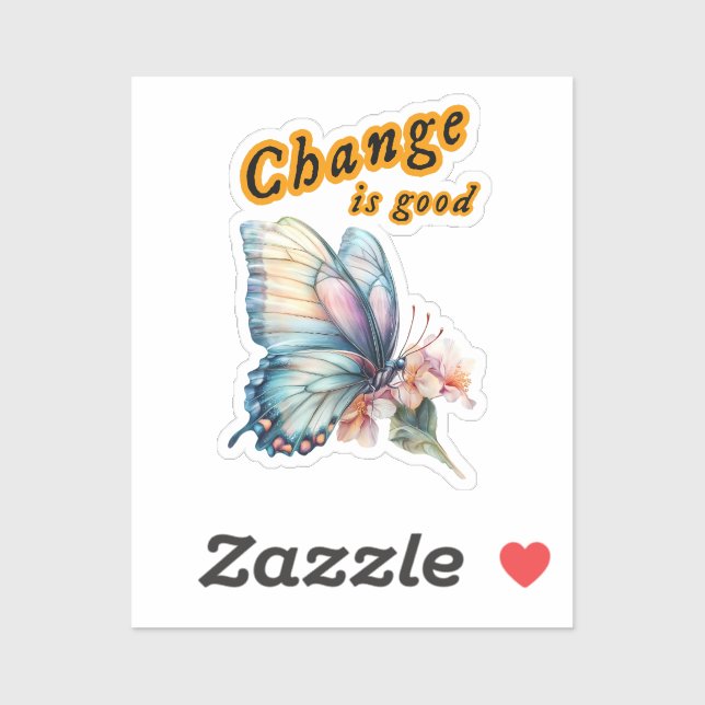 “Change is good”, chasing dreams, inspirational  (Sheet)