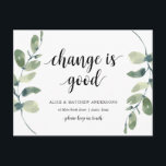 Change is good, New Home Address Announcement Postcard<br><div class="desc">This modern,   new home,  moving announcement,  change of address postcards (change is good) in greenery watercolour eucalyptus leaves botanical themed. It s the perfect way to announce to your friends and family,  that you have moved.
#TeeshaDerrick</div>