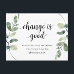 Change is good, New Home Address Announcement Postcard<br><div class="desc">This modern,   new home,  moving announcement,  change of address postcards (change is good) in greenery watercolour eucalyptus leaves botanical themed. It s the perfect way to announce to your friends and family,  that you have moved.
#TeeshaDerrick</div>