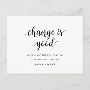 Change is good, New Home Address Announcement Postcard