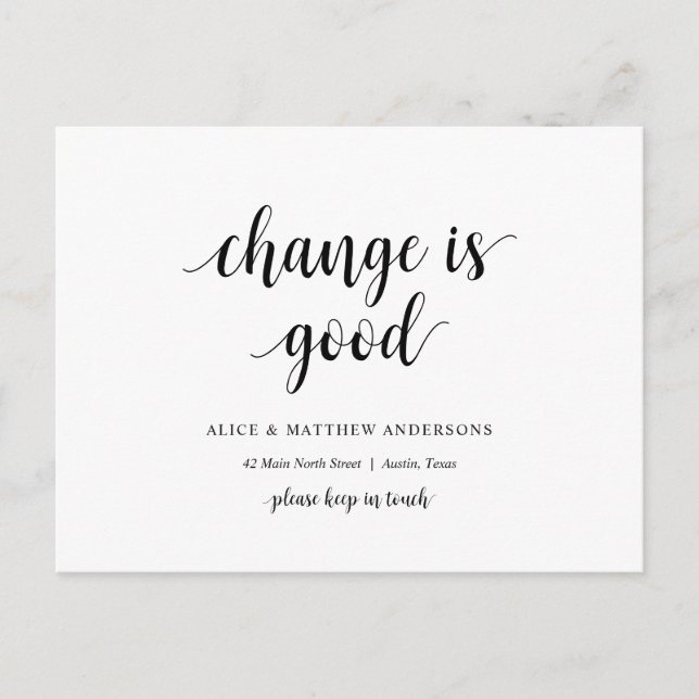 Change is good, New Home Address Announcement Postcard (Front)