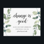 Change is good, New Home Address Announcement Postcard<br><div class="desc">This modern, new home, moving announcement, change of address postcards (change is good) in greenery watercolour eucalyptus leaves botanical themed. It s the perfect way to announce to your friends and family, that you have moved.
#TeeshaDerrick</div>