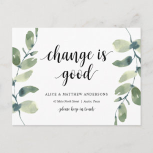 Change is good, New Home Address Announcement Postcard