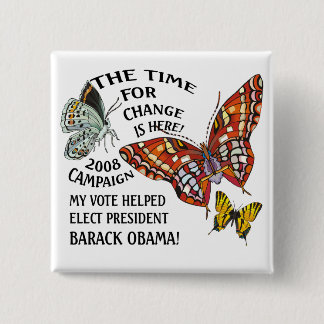 CHANGE IS HERE,OBAMA WINS! 2 INCH SQUARE BUTTON