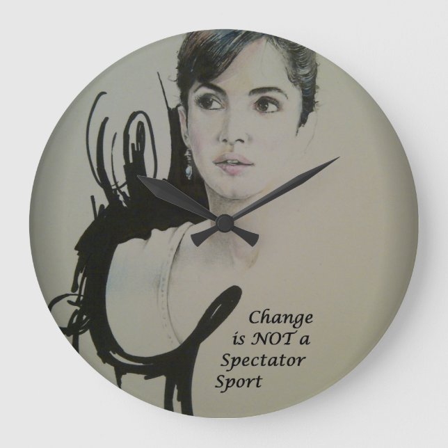Change is Not a Spectator Sport Art Print Large Clock (Front)